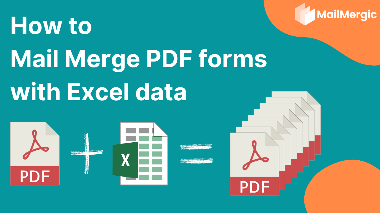 Mail Merge PDF forms with Excel data – #1 Tool Worldwide