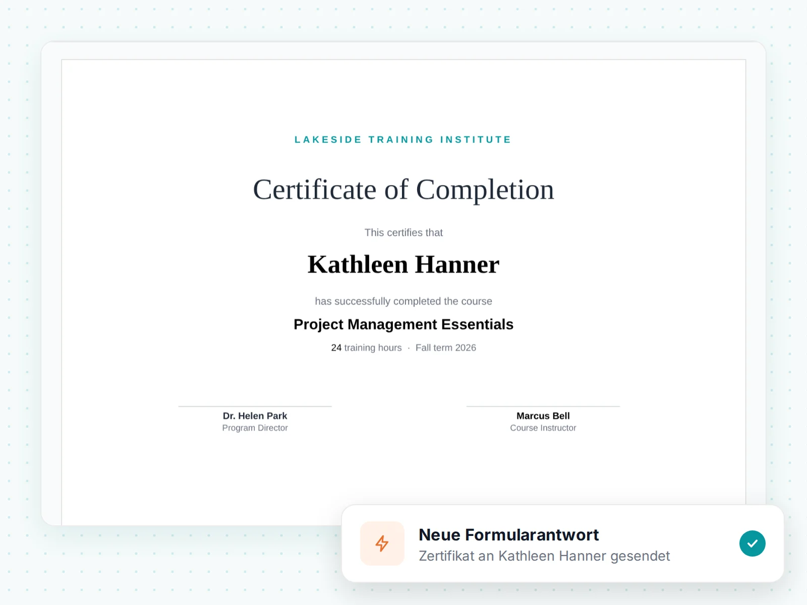 Ein Teilnahmezertifikat für Kathleen Hanner, gesendet nach einer neuen Formularantwort
