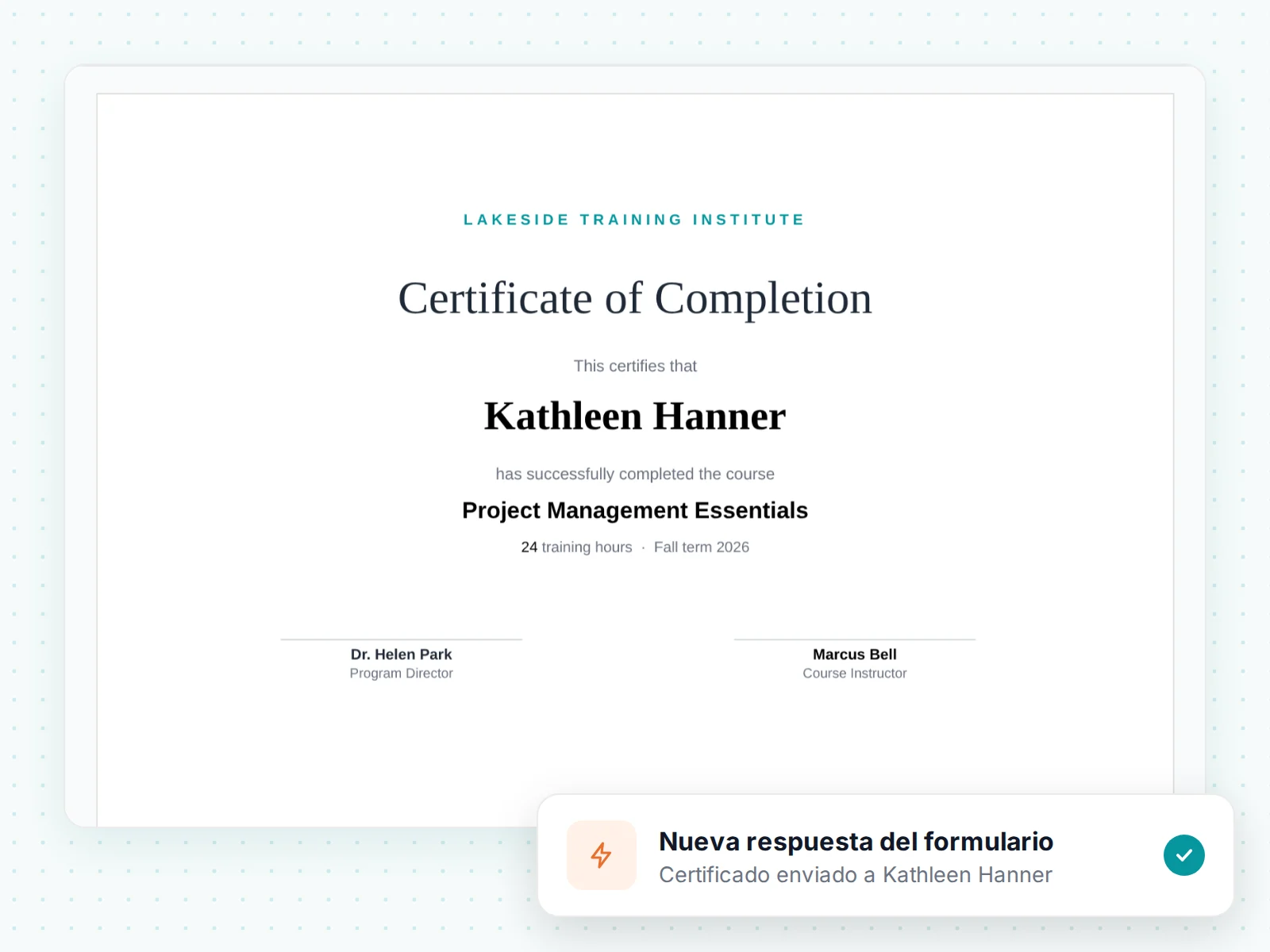 Un certificado de finalización para Kathleen Hanner, enviado tras una nueva respuesta de formulario