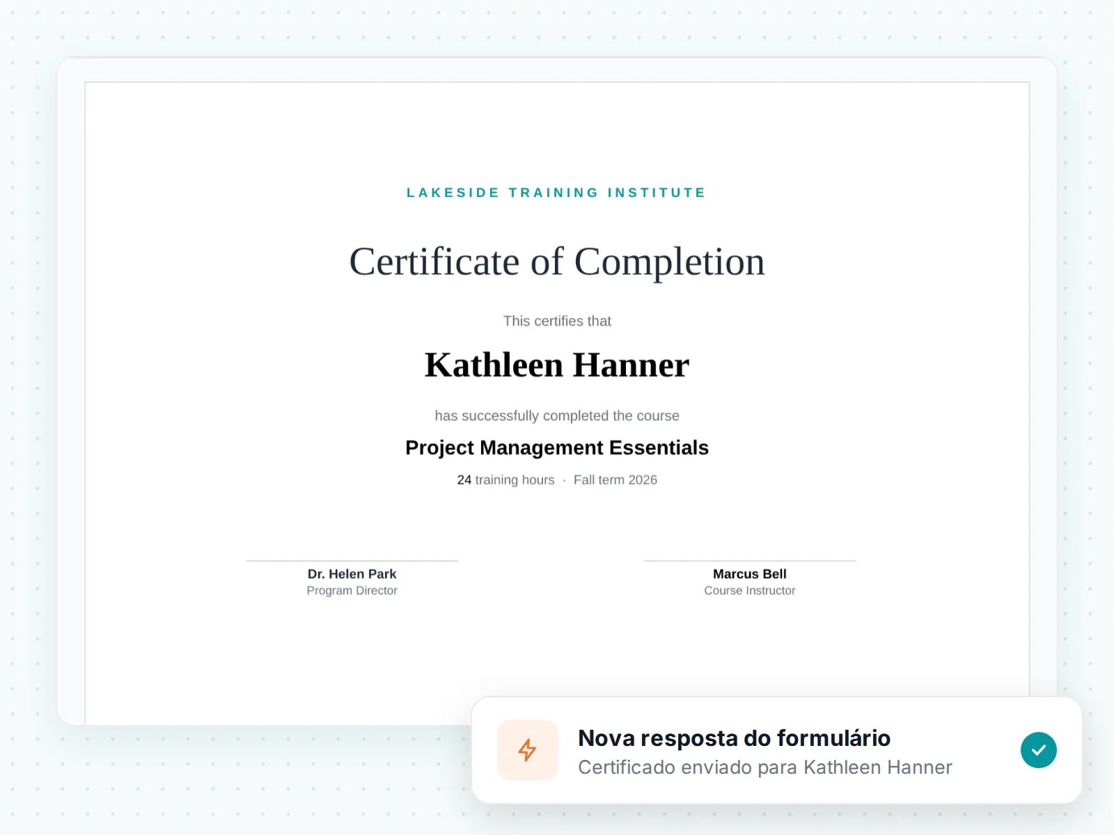 Um certificado de conclusão para Kathleen Hanner, enviado após uma nova resposta de formulário