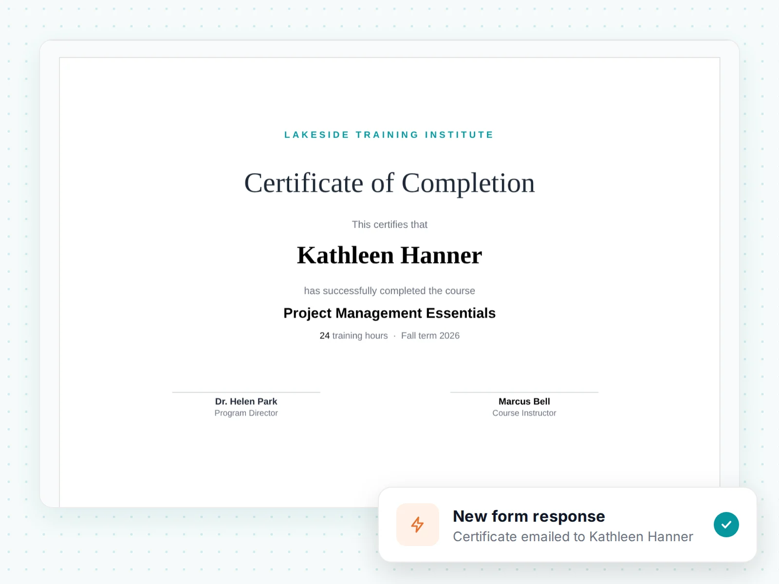A certificate of completion for Kathleen Hanner, sent after a new form response